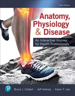 Anatomy, Physiology, & Disease: An Interactive Journey for Health Professionals (Paperback, 3)