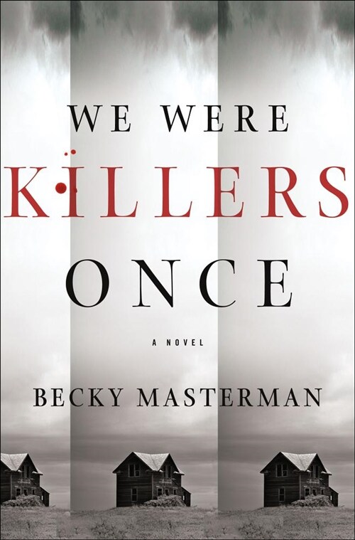 We Were Killers Once: A Thriller (Hardcover)