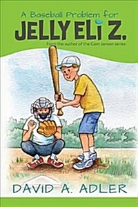 A Baseball Problem for Jelly Eli Z. (Hardcover)