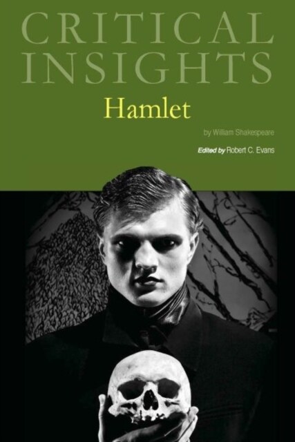 Critical Insights: Hamlet: Print Purchase Includes Free Online Access (Hardcover)