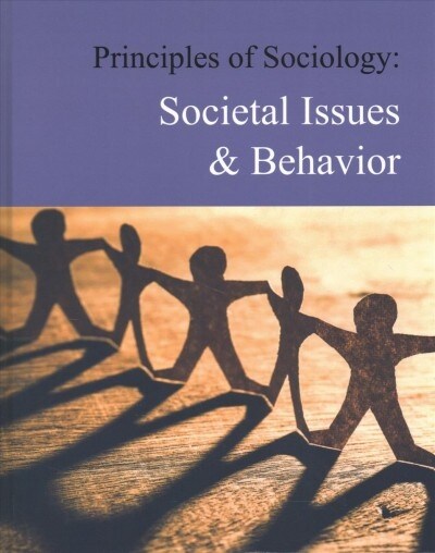 Principles of Sociology: Societal Issues & Behavior: Print Purchase Includes Free Online Access (Hardcover)