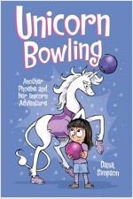 Phoebe and Her Unicorn #9 : Unicorn Bowling