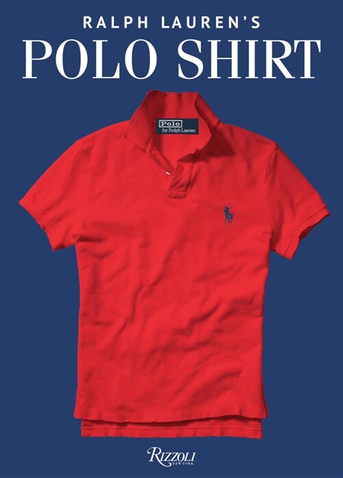 Ralph Laurens Polo Shirt (Hardcover)