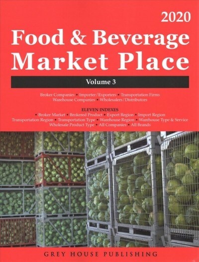 Food & Beverage Market Place: Volume 3 - Brokers/Wholesalers/Importer, Etc, 2020: 0 (Paperback, 19)