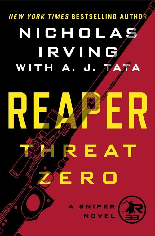 Reaper: Threat Zero: A Sniper Novel (Hardcover)