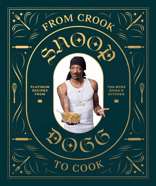 [중고] From Crook to Cook: Platinum Recipes from Tha Boss Dogg‘s Kitchen (Hardcover)