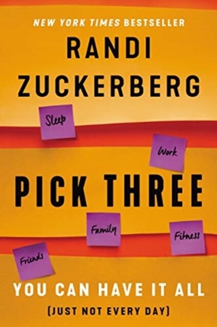 Pick Three: You Can Have It All (Just Not Every Day) (Paperback)