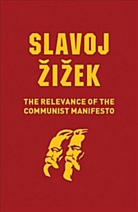 The Relevance of the Communist Manifesto (Paperback)