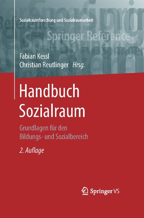 Handbuch Sozialraum: Grundlagen F? Den Bildungs- Und Sozialbereich (Hardcover, 2, 2. Aufl. 2019)