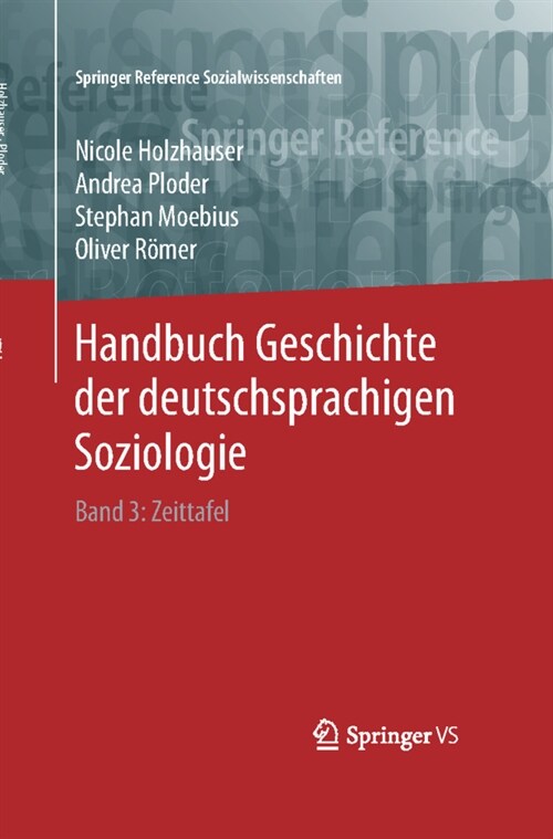 Handbuch Geschichte Der Deutschsprachigen Soziologie: Band 3: Zeittafel (Hardcover, 1. Aufl. 2019)