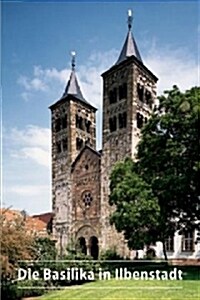 Die Basilika in Ilbenstadt (Paperback, 6, 6., Neu Bearb.)