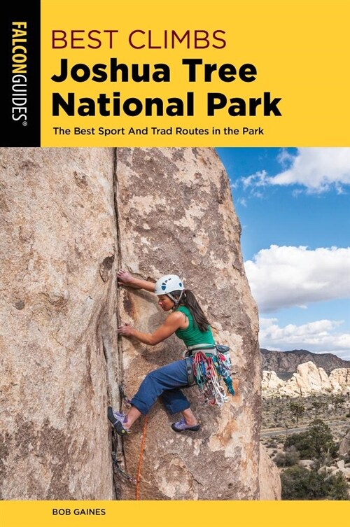 Best Climbs Joshua Tree National Park: The Best Sport and Trad Routes in the Park (Paperback, 2)