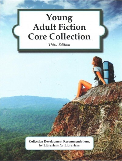 Young Adult Fiction Core Collection, 3rd Edition: 0 (Hardcover)