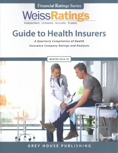 Weiss Ratings Guide to Health Insurers, Winter 18/19: 0 (Paperback)