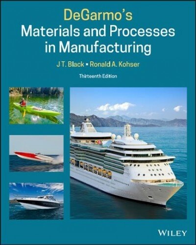 Degarmos Materials and Processes in Manufacturing (Paperback, 12th)