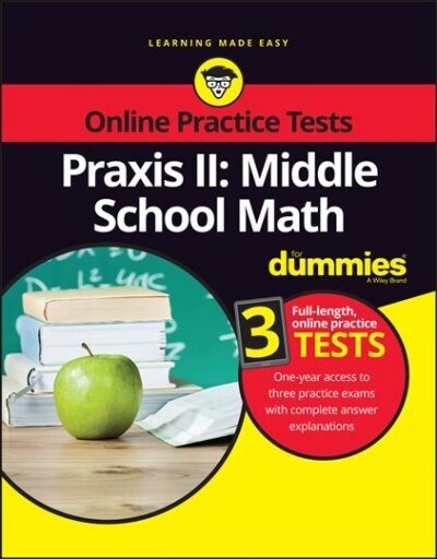 Praxis II: Middle School Math for Dummies with Online Practice (Paperback)