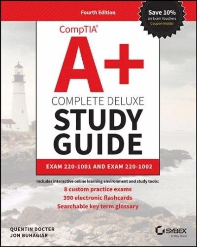 Comptia A+ Complete Deluxe Study Guide: Exam Core 1 220-1001 and Exam Core 2 220-1002 (Hardcover, 4)