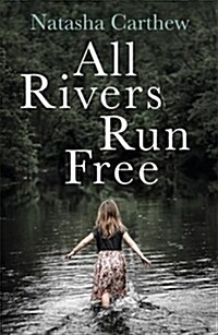 All Rivers Run Free (Paperback)