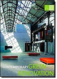 Contemporary Green Renovation (Hardcover, Bilingual)