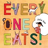 Everyone Eats! (Board Books)