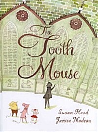 The Tooth Mouse (Hardcover)