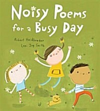 Noisy Poems for a Busy Day (Hardcover)