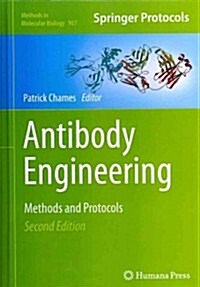 Antibody Engineering: Methods and Protocols, Second Edition (Hardcover, 2, 2012)