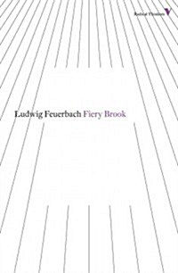 The Fiery Brook : Selected Writings (Paperback)