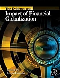 The Evidence and Impact of Financial Globalization (Hardcover)