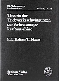 Theorie Der Triebwerksschwingungen Der Verbrennungskraftmaschine (Hardcover)