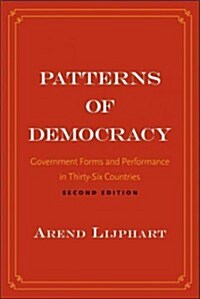[중고] Patterns of Democracy: Government Forms and Performance in Thirty-Six Countries (Paperback, 2, Updated, Expand)
