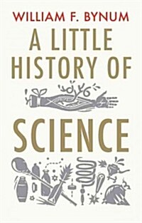 A Little History of Science (Hardcover)