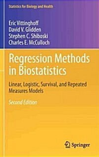 [중고] Regression Methods in Biostatistics: Linear, Logistic, Survival, and Repeated Measures Models (Hardcover, 2, 2012)