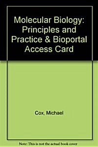 Molecular Biology: Principles and Practice & Bioportal Access Card (Hardcover)