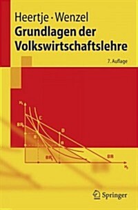 Grundlagen Der Volkswirtschaftslehre (Paperback, 7, 7., Uberarb. U.)