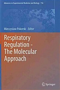 Respiratory Regulation - The Molecular Approach (Hardcover, 2013)