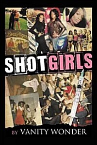 Shot Girls (Paperback)