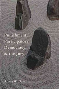 Punishment, Participatory Democracy, and the Jury (Hardcover)