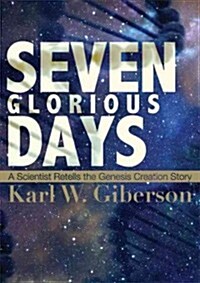 Seven Glorious Days (Paperback)