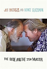 The Dude and the Zen Master (Hardcover, 1st)