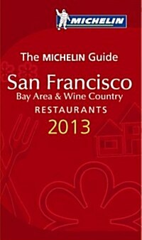 Michelin Guide San Francisco 2013 (Paperback)