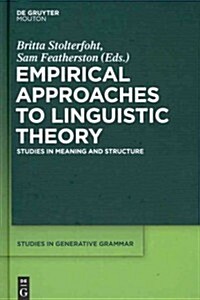 Empirical Approaches to Linguistic Theory: Studies in Meaning and Structure (Hardcover)