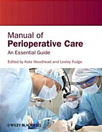 Manual of Perioperative Care : An Essential Guide (Paperback)