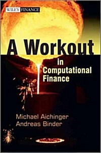 A Workout in Computational Finance, with Website (Hardcover)