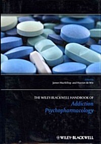 [중고] The Wiley-Blackwell Handbook of Addiction Psychopharmacology (Hardcover)