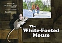 The White-Footed Mouse (Hardcover)