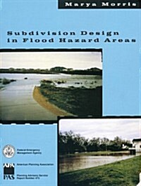 Subdivision Design in Flood Hazard Areas (Paperback)