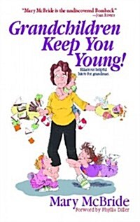 Grandchildren Keep You Young! (Paperback)