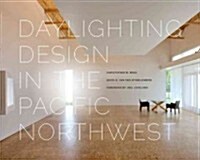 Daylighting Design in the Pacific Northwest (Paperback)