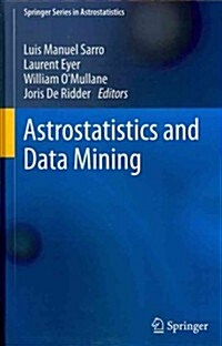 Astrostatistics and Data Mining (Hardcover, 2012)